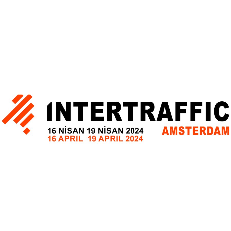 16 NİSAN 19 NİSAN 2024 INTERTRAFFIC AMSTERDAM